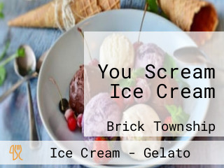 You Scream Ice Cream