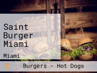 Saint Burger Miami