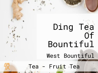 Ding Tea Of Bountiful