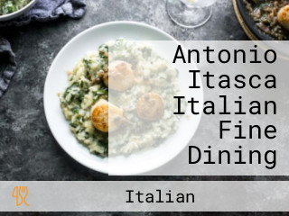 Antonio Itasca Italian Fine Dining