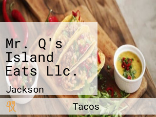 Mr. Q's Island Eats Llc.