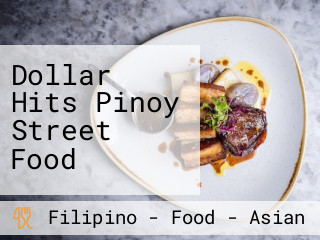 Dollar Hits Pinoy Street Food