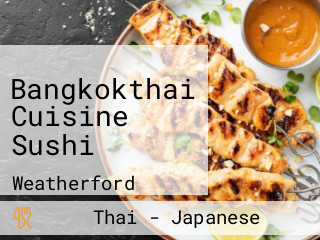 Bangkokthai Cuisine Sushi