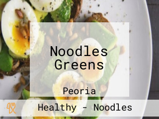 Noodles Greens