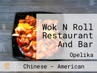 Wok N Roll Restaurant And Bar
