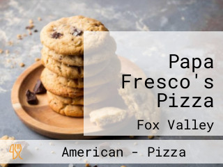 Papa Fresco's Pizza