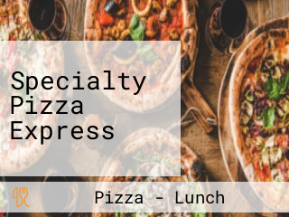 Specialty Pizza Express
