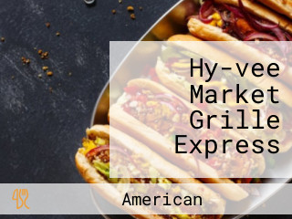 Hy-vee Market Grille Express