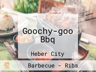 Goochy-goo Bbq