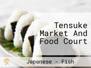 Tensuke Market And Food Court