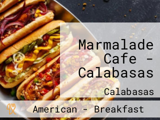 Marmalade Cafe - Calabasas