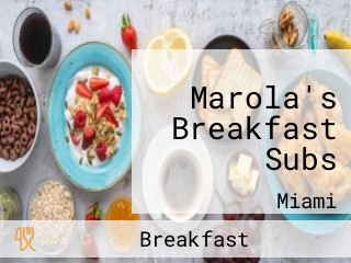Marola's Breakfast Subs