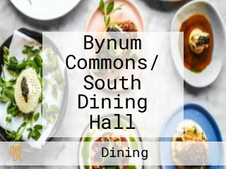 Bynum Commons/ South Dining Hall