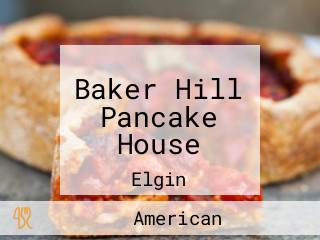 Baker Hill Pancake House