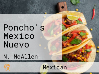 Poncho's Mexico Nuevo