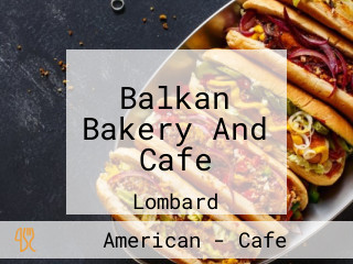 Balkan Bakery And Cafe