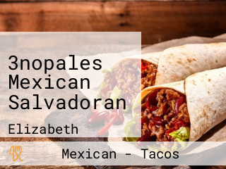 3nopales Mexican Salvadoran