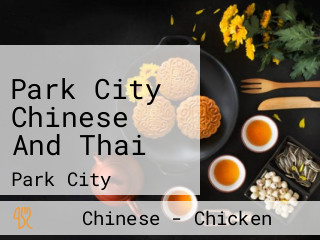 Park City Chinese And Thai