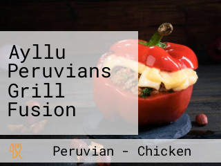 Ayllu Peruvians Grill Fusion