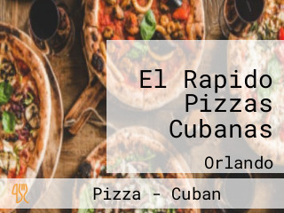El Rapido Pizzas Cubanas