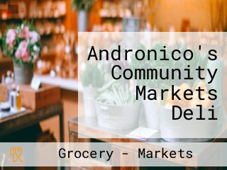 Andronico's Community Markets Deli