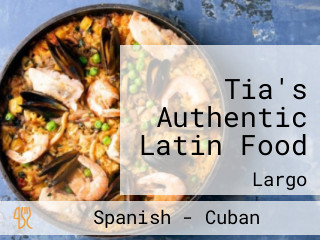 Tia's Authentic Latin Food
