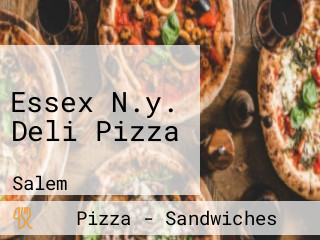 Essex N.y. Deli Pizza