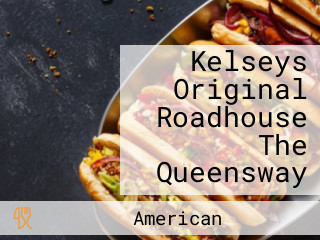 Kelseys Original Roadhouse The Queensway