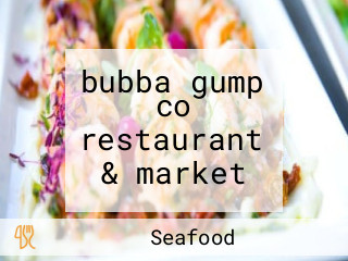bubba gump co restaurant & market