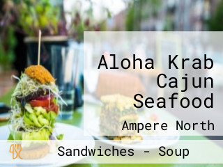 Aloha Krab Cajun Seafood