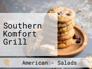 Southern Komfort Grill
