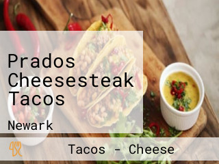 Prados Cheesesteak Tacos