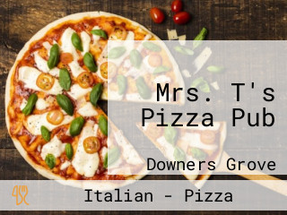 Mrs. T's Pizza Pub
