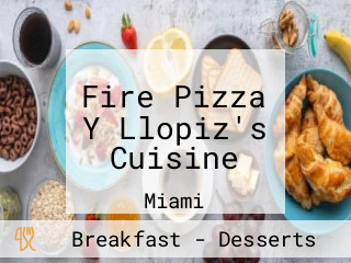 Fire Pizza Y Llopiz's Cuisine