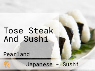 Tose Steak And Sushi