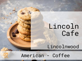 Lincoln Cafe