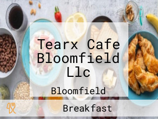 Tearx Cafe Bloomfield Llc