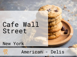 Cafe Wall Street