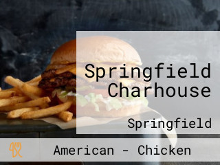 Springfield Charhouse