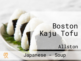 Boston Kaju Tofu