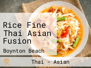 Rice Fine Thai Asian Fusion