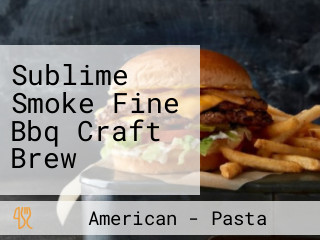 Sublime Smoke Fine Bbq Craft Brew
