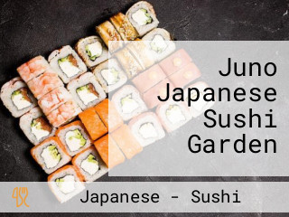 Juno Japanese Sushi Garden