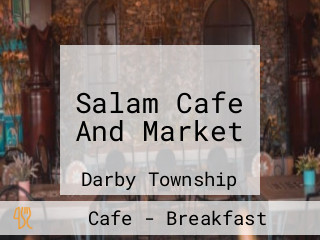 Salam Cafe And Market