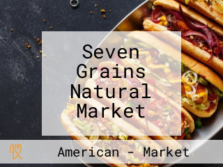 Seven Grains Natural Market