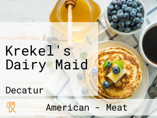 Krekel's Dairy Maid
