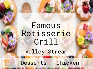 Famous Rotisserie Grill