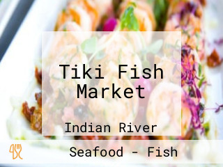 Tiki Fish Market