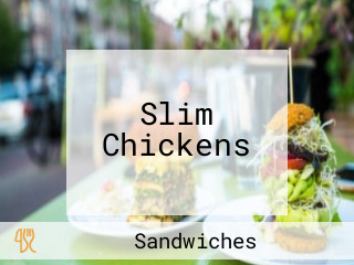 Slim Chickens