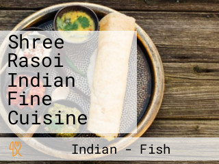 Shree Rasoi Indian Fine Cuisine